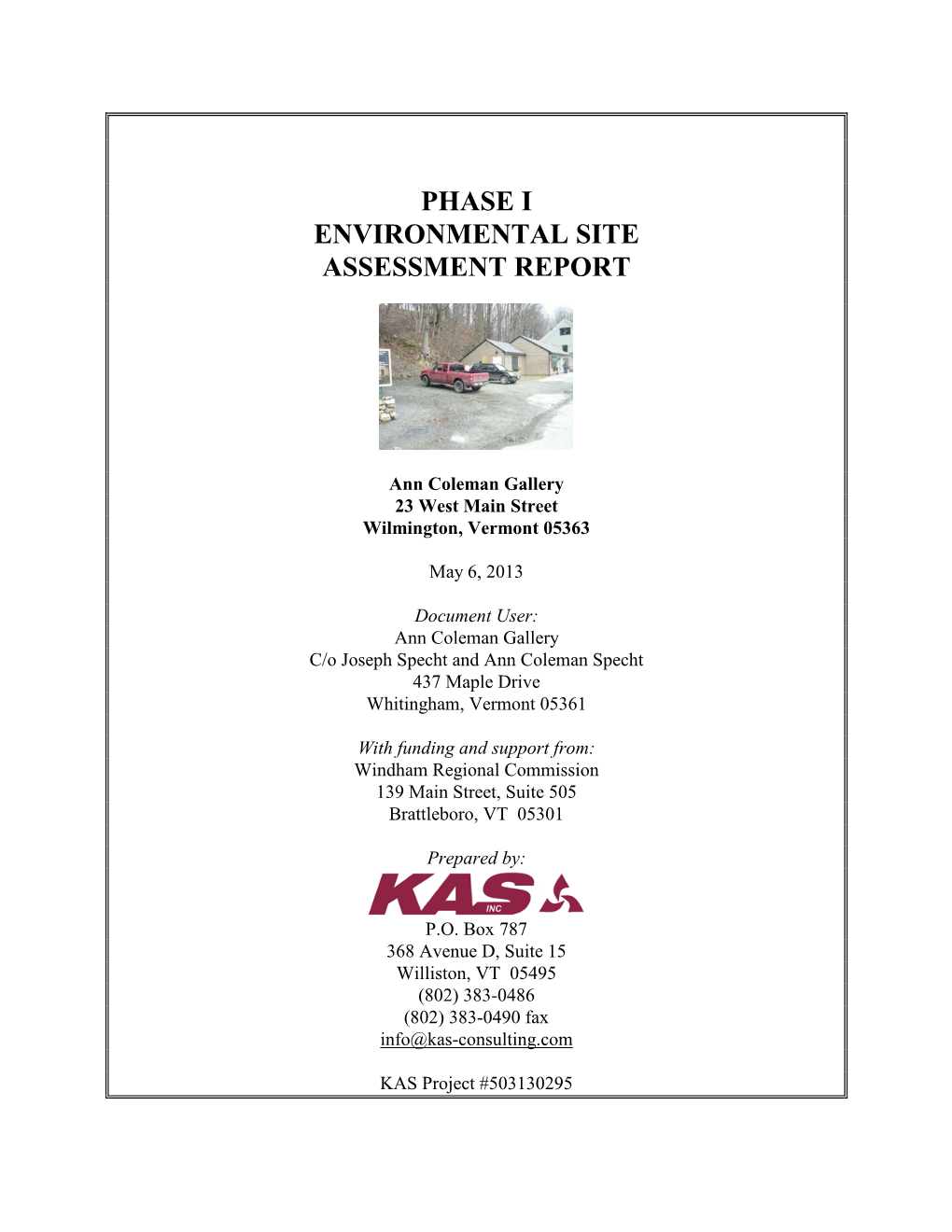 Phase I ESA Report in Accord with ASTM E 1527-05 Using the Best Efforts of Environmental Professionals and Information Available at the Time of Preparation