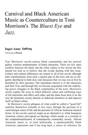 Carnival and Black American Music As Counterculture in Toni Morrison's the Bluest Eye and Jazz