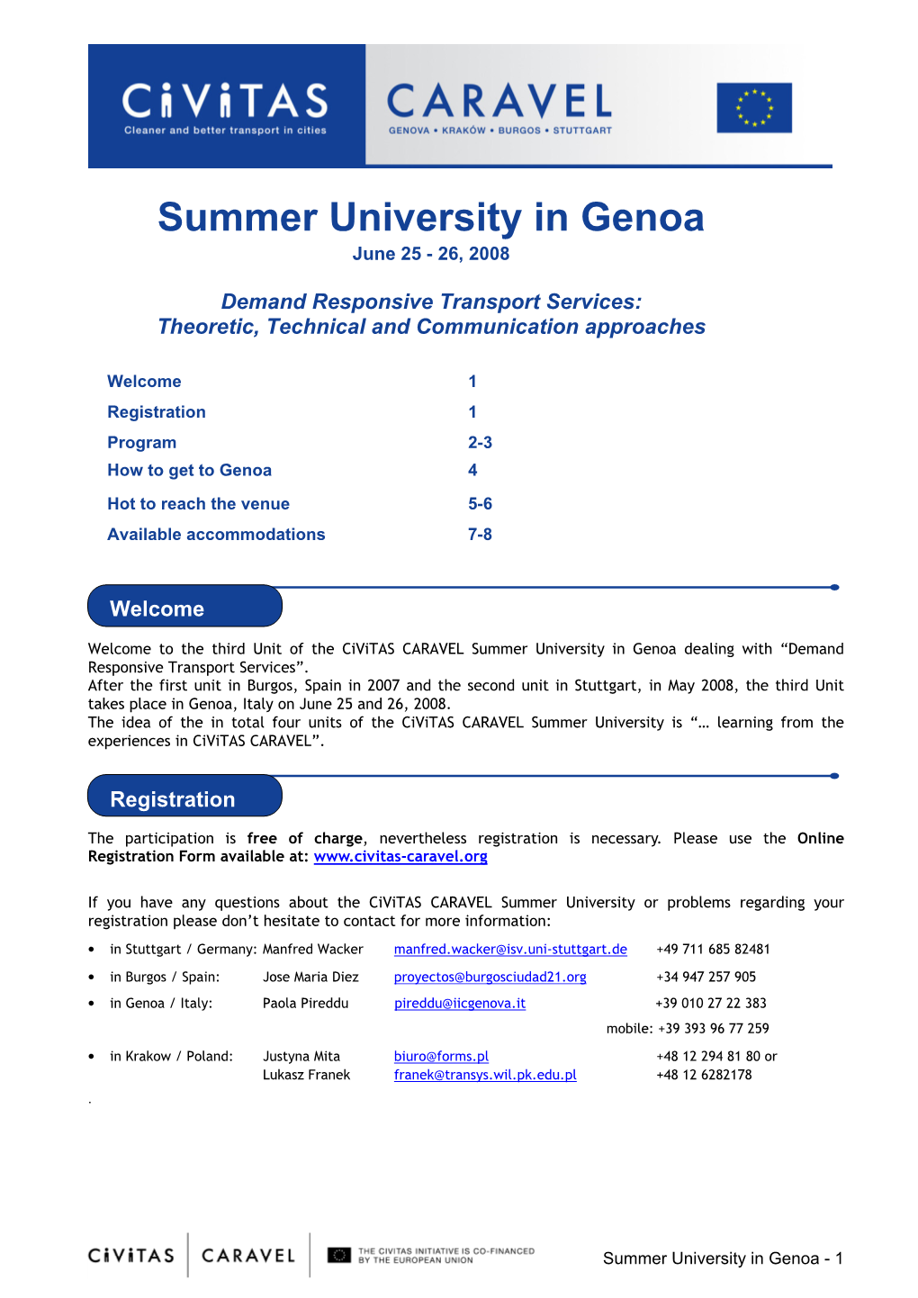 Summer University in Genoa June 25 - 26, 2008