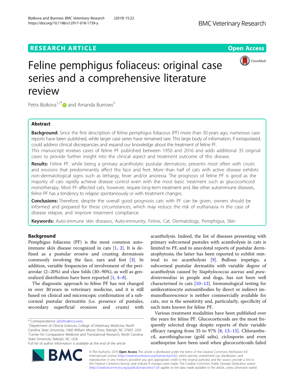 Feline Pemphigus Foliaceus: Original Case Series and a Comprehensive Literature Review Petra Bizikova1,2* and Amanda Burrows3