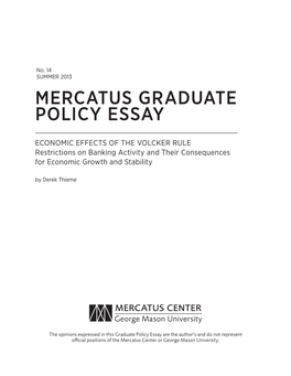 VOLCKER RULE Restrictions on Banking Activity and Their Consequences for Economic Growth and Stability by Derek Thieme