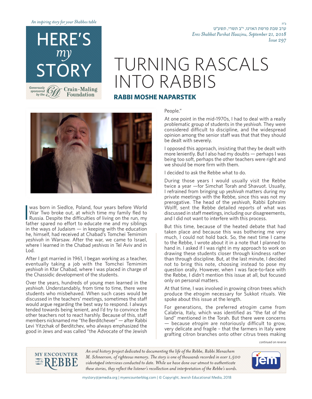 Turning Rascals Into Rabbis