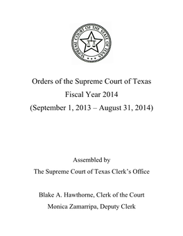 Orders of the Supreme Court of Texas Fiscal Year 2014 (September 1, 2013 – August 31, 2014)