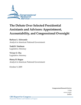 The Debate Over Selected Presidential Assistants and Advisors: Appointment, Accountability, and Congressional Oversight