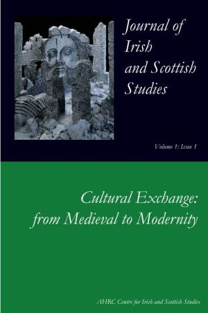 Journal of Irish and Scottish Studies Cultural Exchange: from Medieval