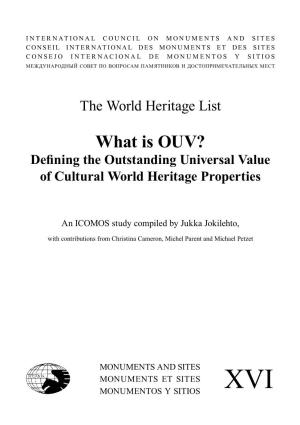 What Is OUV? Defining the Outstanding Universal Value of Cultural World Heritage Properties