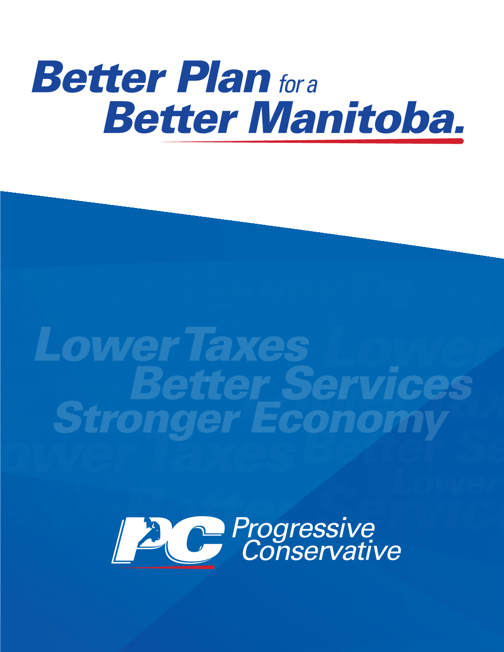 Lower Taxes Better Servicesbetter Services Stronger Economystronger Lowereconomy Taxes Better Services Lowerstronger Taxes Economylower Taxes
