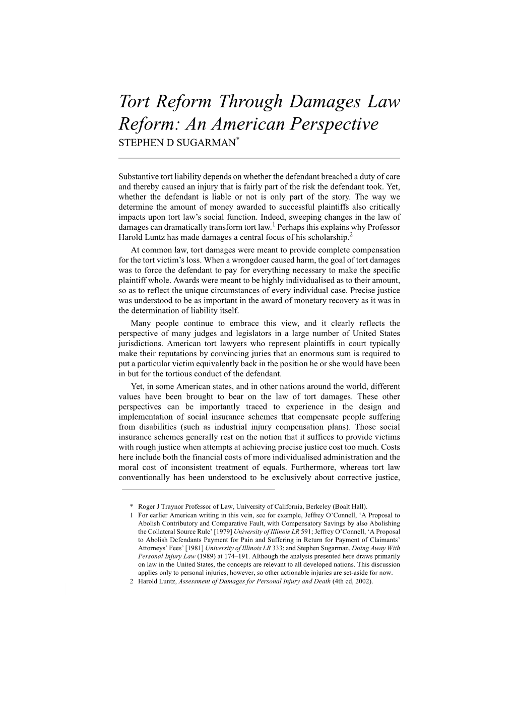 Tort Reform Through Damages Law Reform: an American Perspective STEPHEN D SUGARMAN*