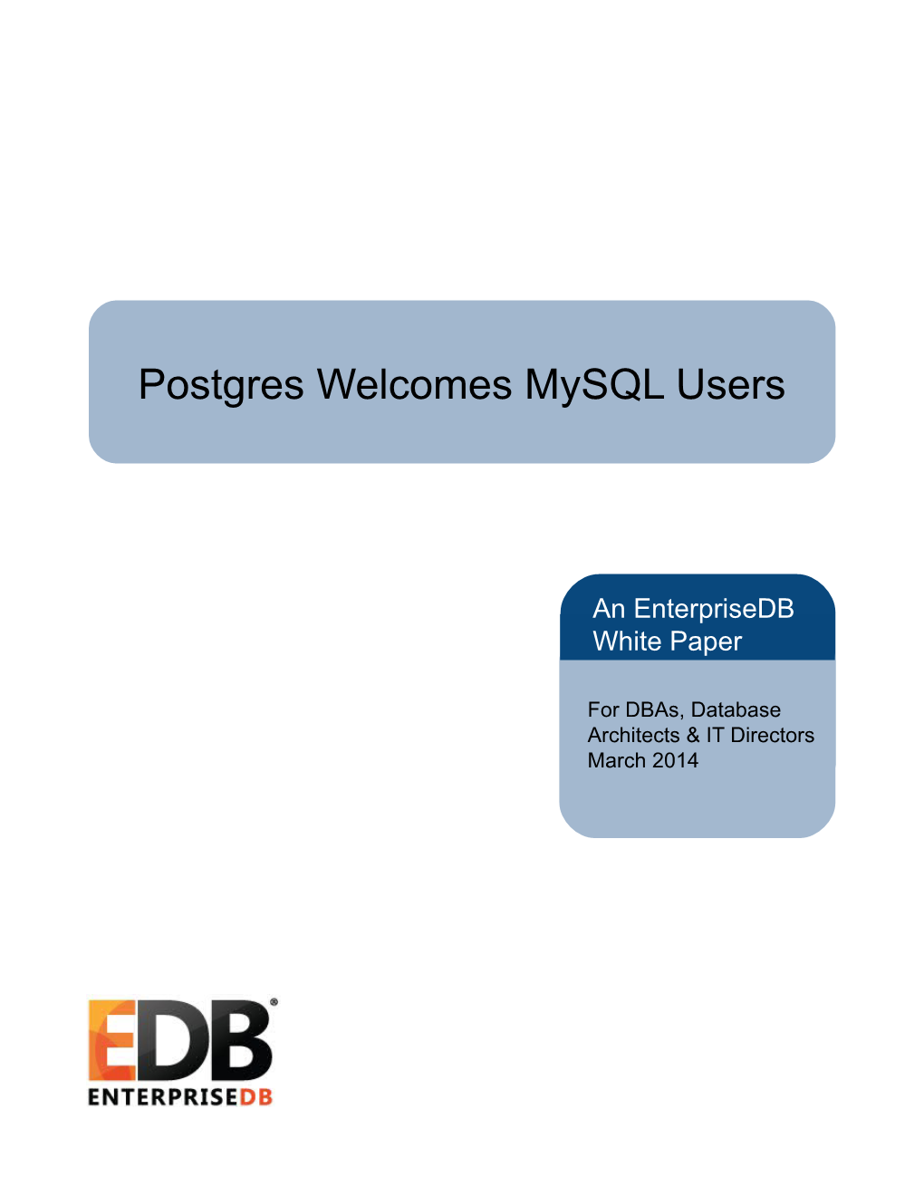 Postgres Welcomes Mysql Users