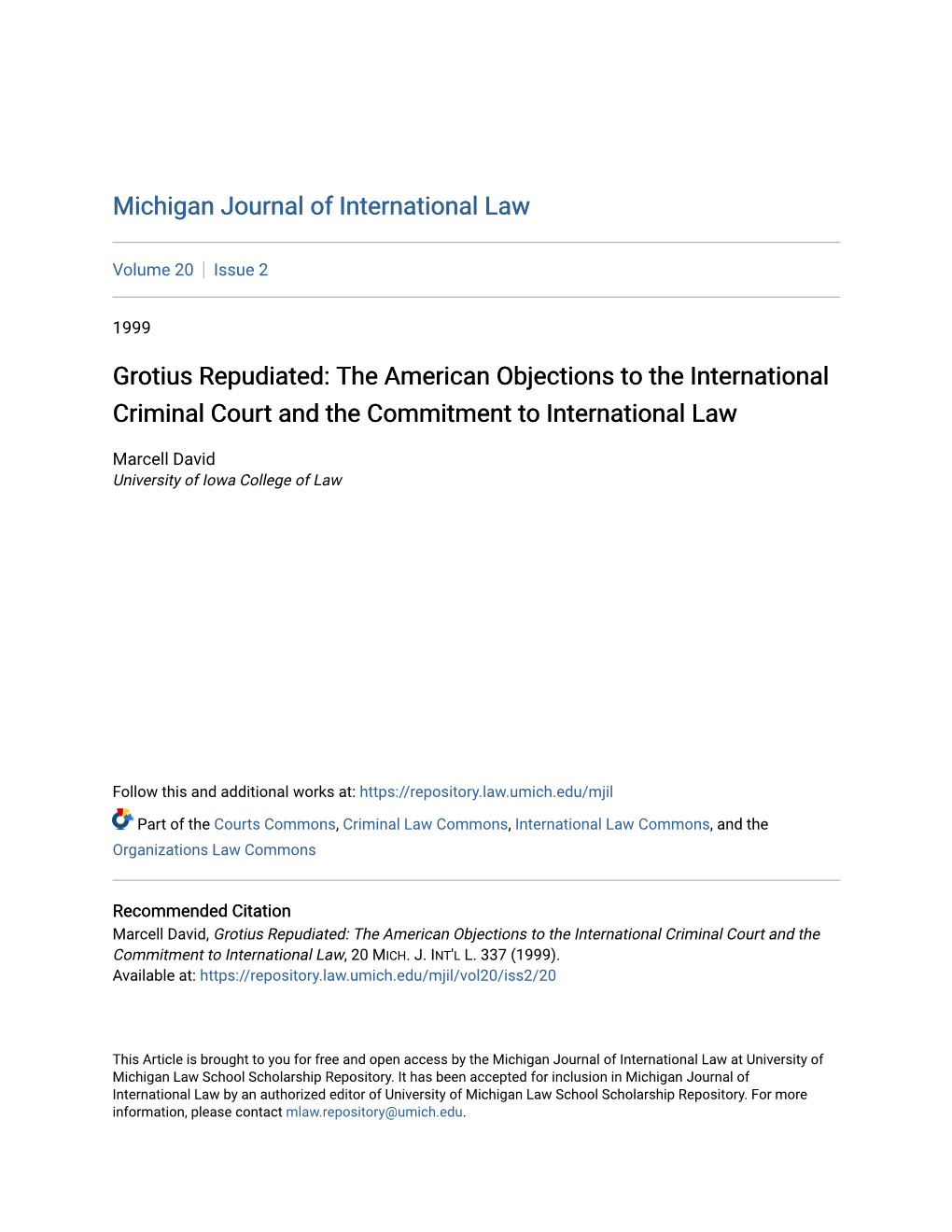 Grotius Repudiated: the American Objections to the International Criminal Court and the Commitment to International Law