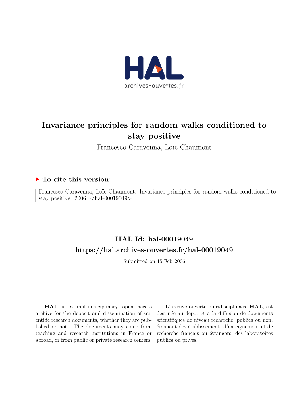 Invariance Principles for Random Walks Conditioned to Stay Positive Francesco Caravenna, Lo¨Icchaumont