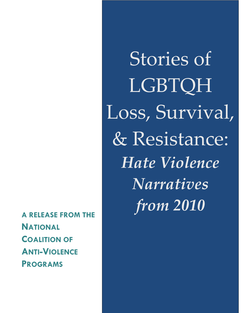 Stories of LGBTQH Loss, Survival, & Resistance