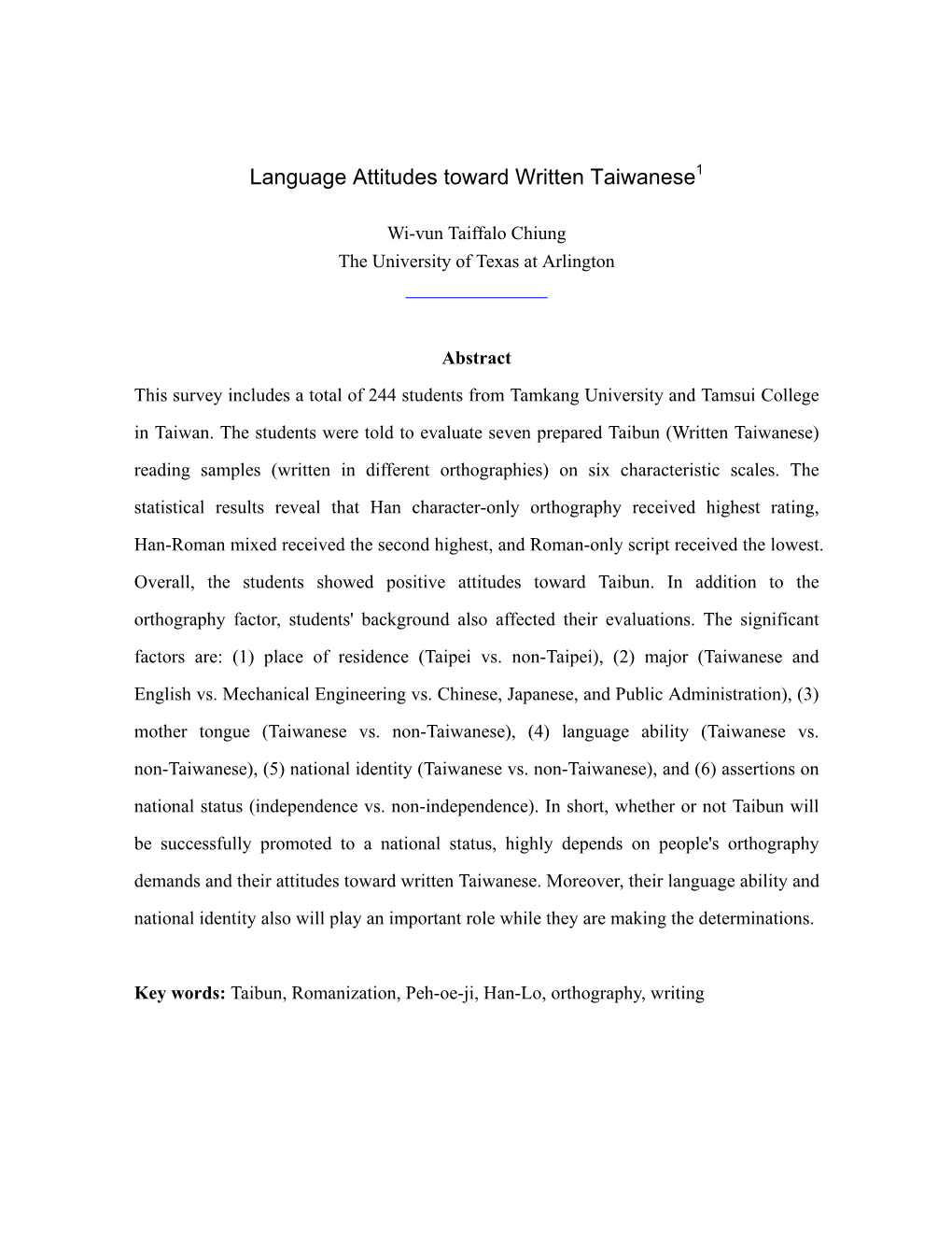 Language Attitudes Toward Written Taiwanese1