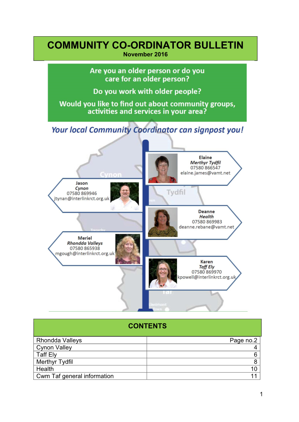 Cynon Valley 4 Taff Ely 6 Merthyr Tydfil 8 Health 10 Cwm Taf General Information 11