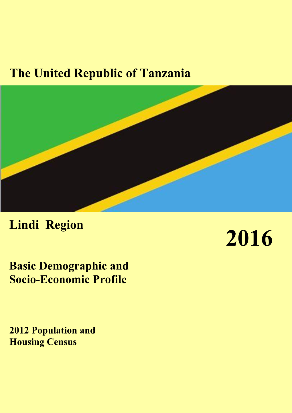 The United Republic of Tanzania Lindi Region