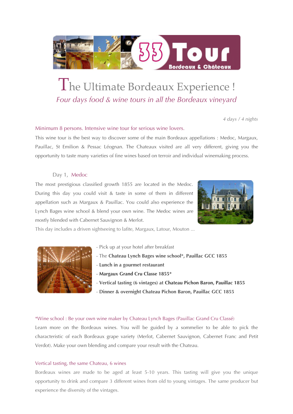 The Ultimate Bordeaux Experience ! Four Days Food & Wine Tours in All the Bordeaux Vineyard