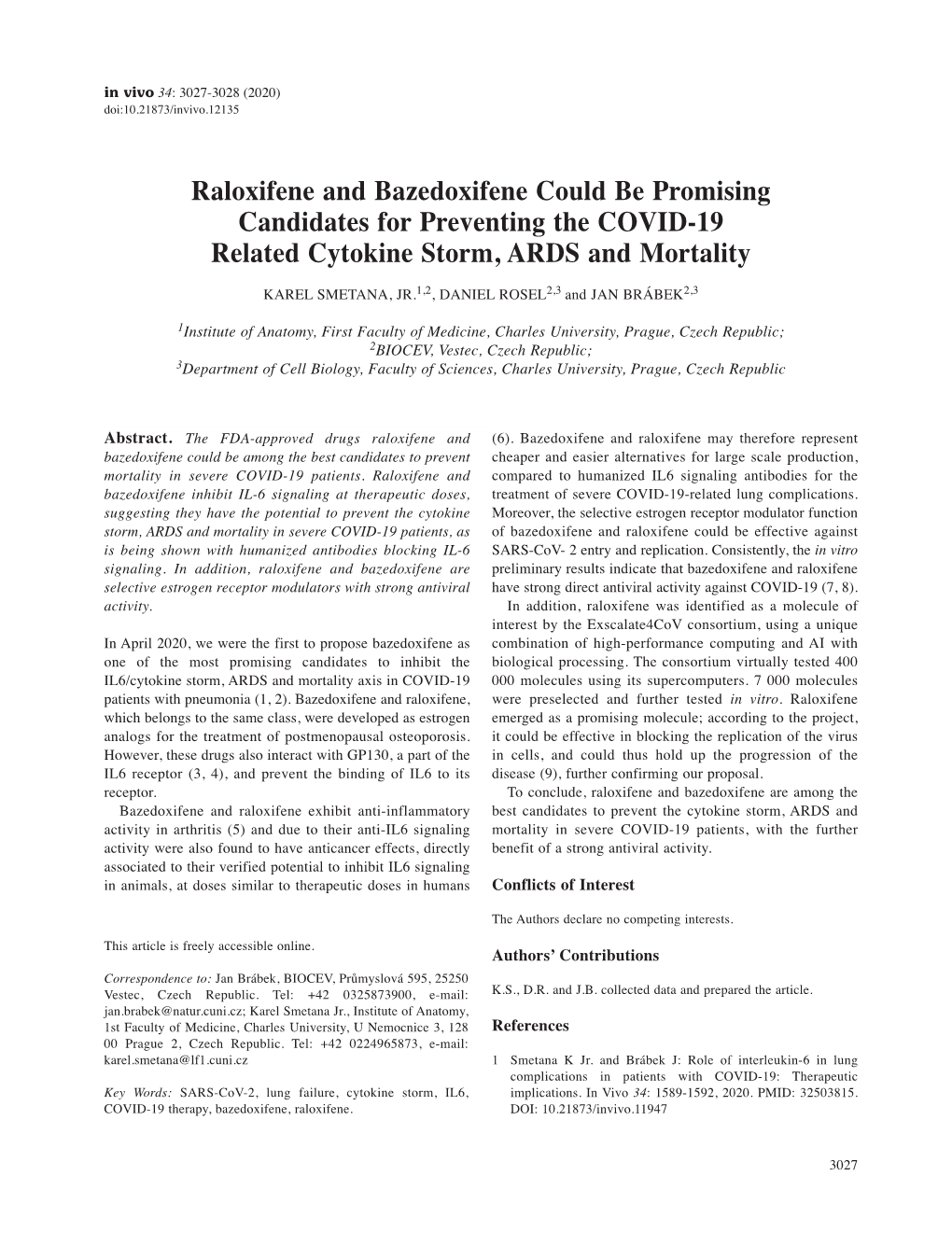 Raloxifene and Bazedoxifene Could Be Promising Candidates for Preventing the COVID-19 Related Cytokine Storm, ARDS and Mortality KAREL SMETANA, JR