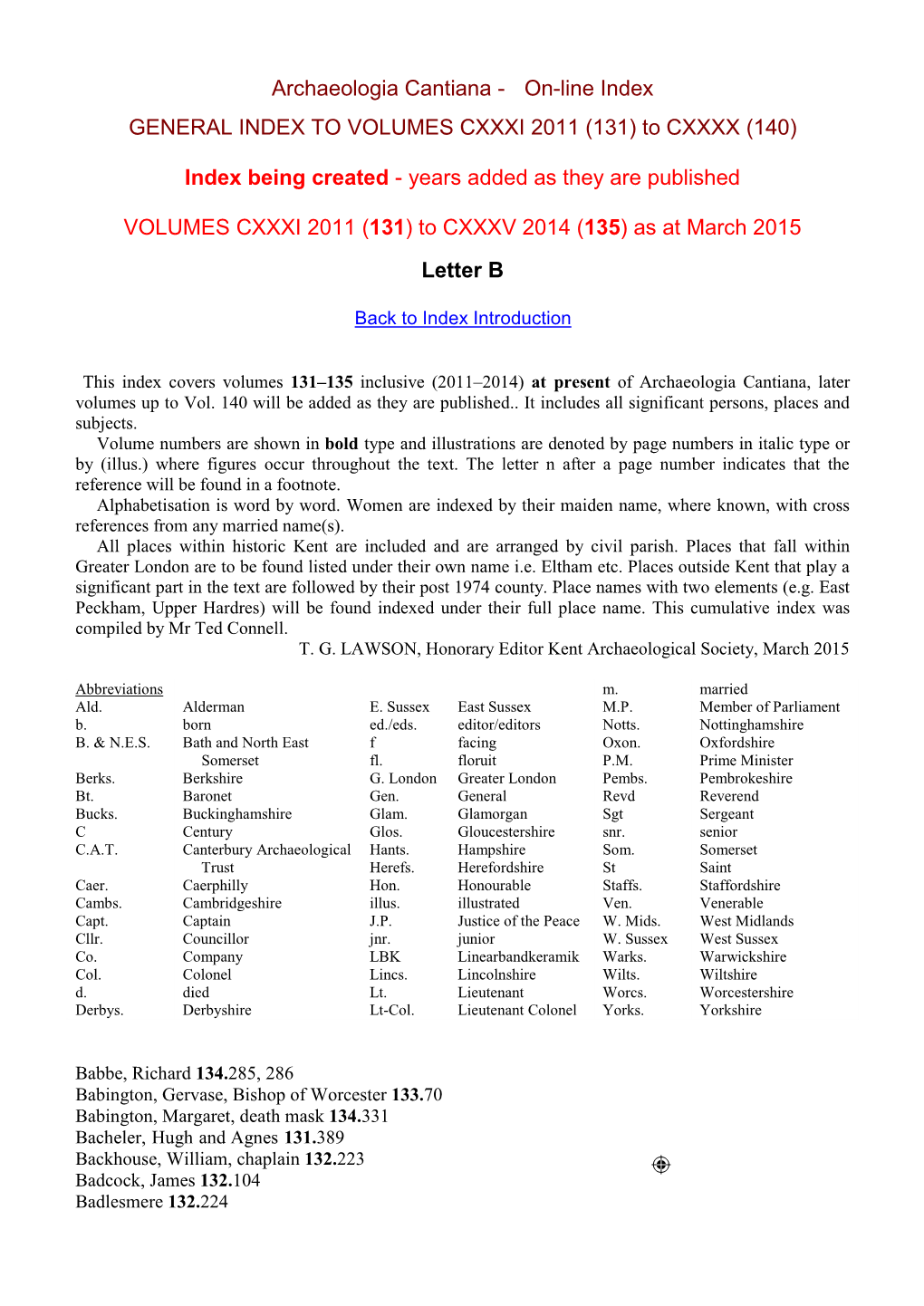 Archaeologia Cantiana - On-Line Index GENERAL INDEX to VOLUMES CXXXI 2011 (131) to CXXXX (140)