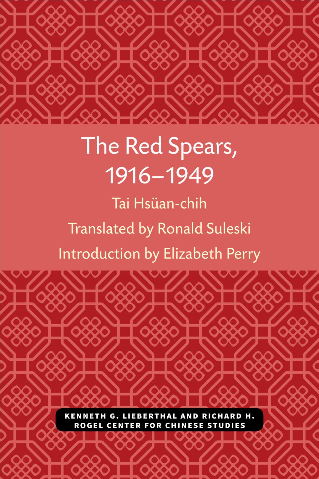 The Red Spears, 1916-1949