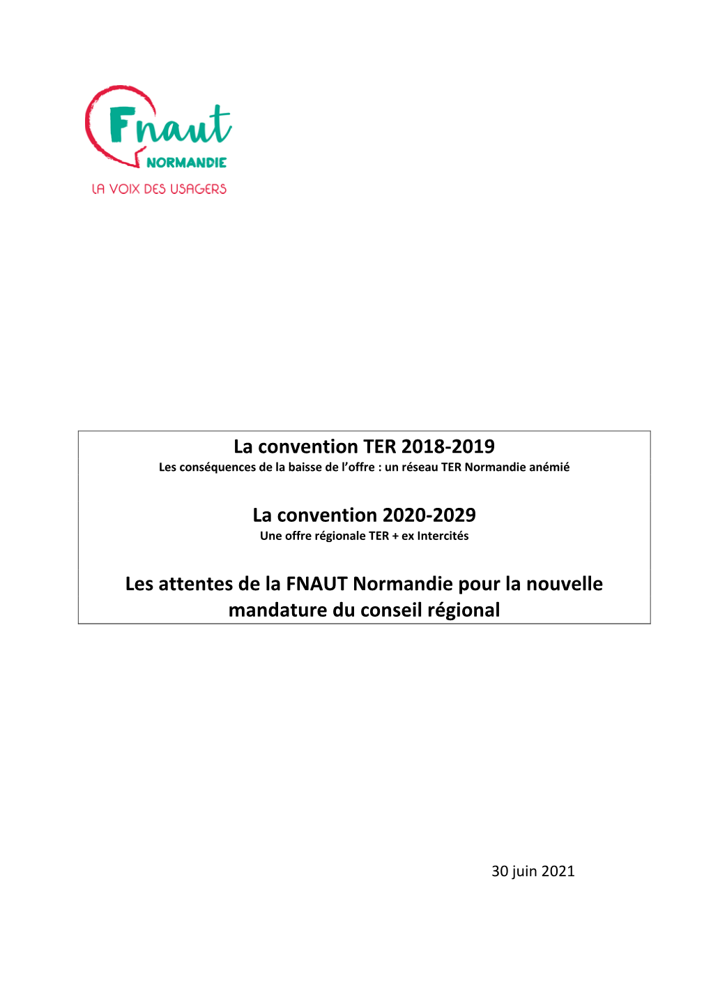 La Convention TER 2018-2019 La Convention 2020-2029 Les