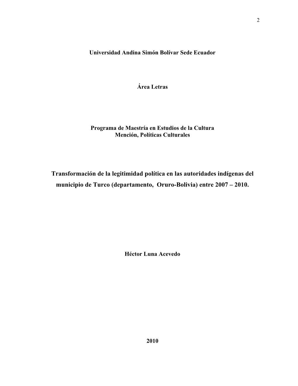 Transformación De La Legitimidad Política En Las Autoridades Indígenas Del Municipio De Turco (Departamento, Oruro-Bolivia) Entre 2007 – 2010