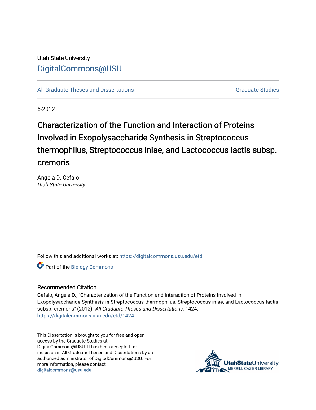 Characterization of the Function and Interaction of Proteins Involved in Exopolysaccharide Synthesis in Streptococcus Thermophil