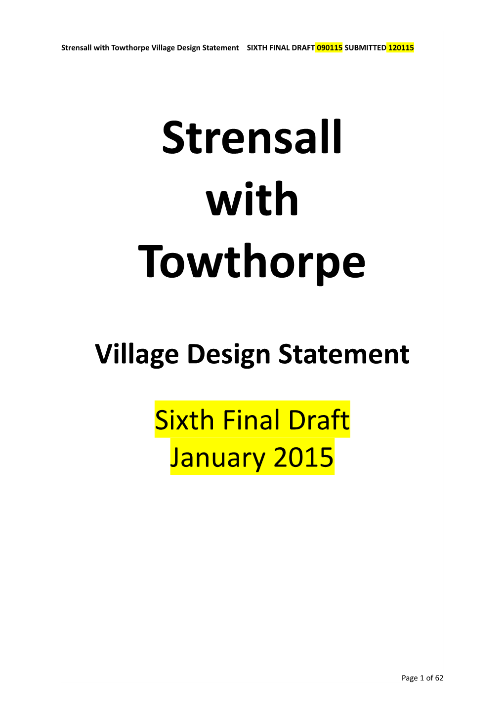 Strensall with Towthorpe Village Design Statement SIXTH FINAL DRAFT 090115 SUBMITTED 120115