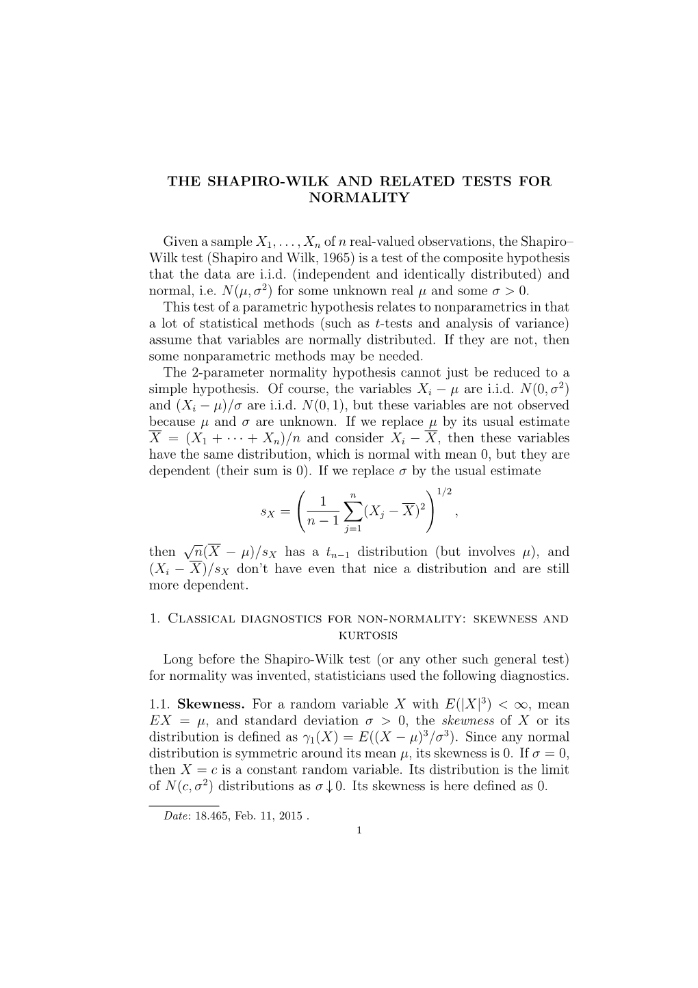 THE SHAPIRO-WILK and RELATED TESTS for NORMALITY Given A