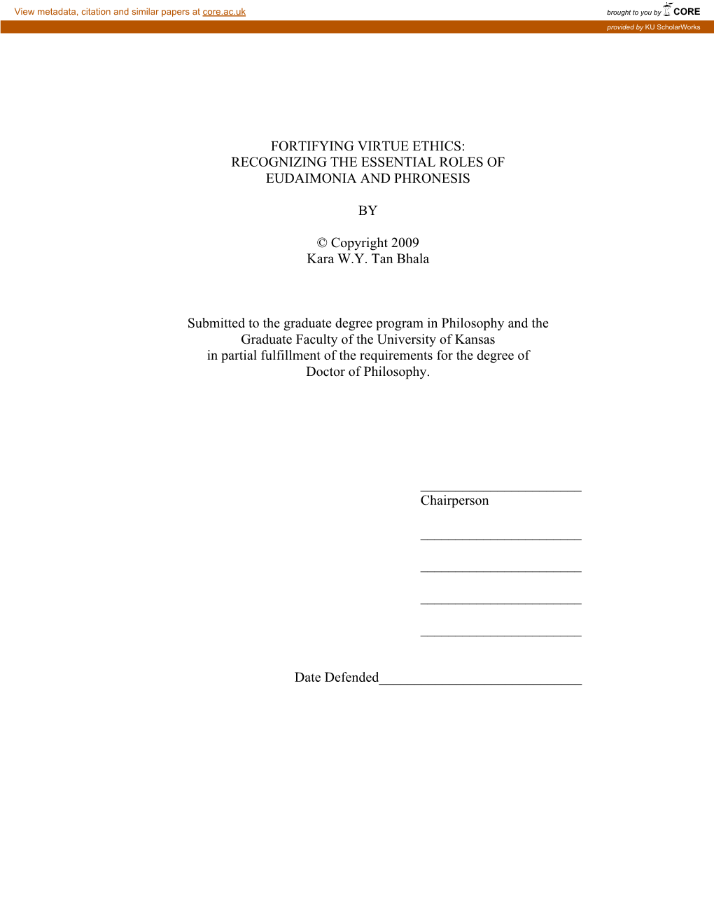 Fortifying Virtue Ethics: Recognizing the Essential Roles of Eudaimonia and Phronesis