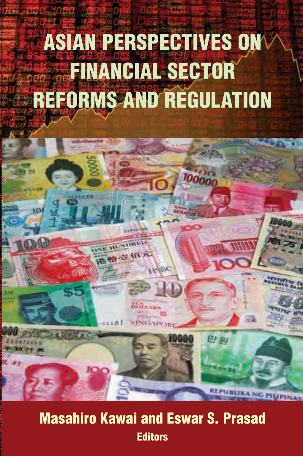 Asian Perspectives on Financial Sector Reforms and Regulation 12689-00 FM-Rev2.Qxd 10/5/11 12:17 PM Page Ii 12689-00 FM-Rev2.Qxd 10/5/11 12:17 PM Page Iii