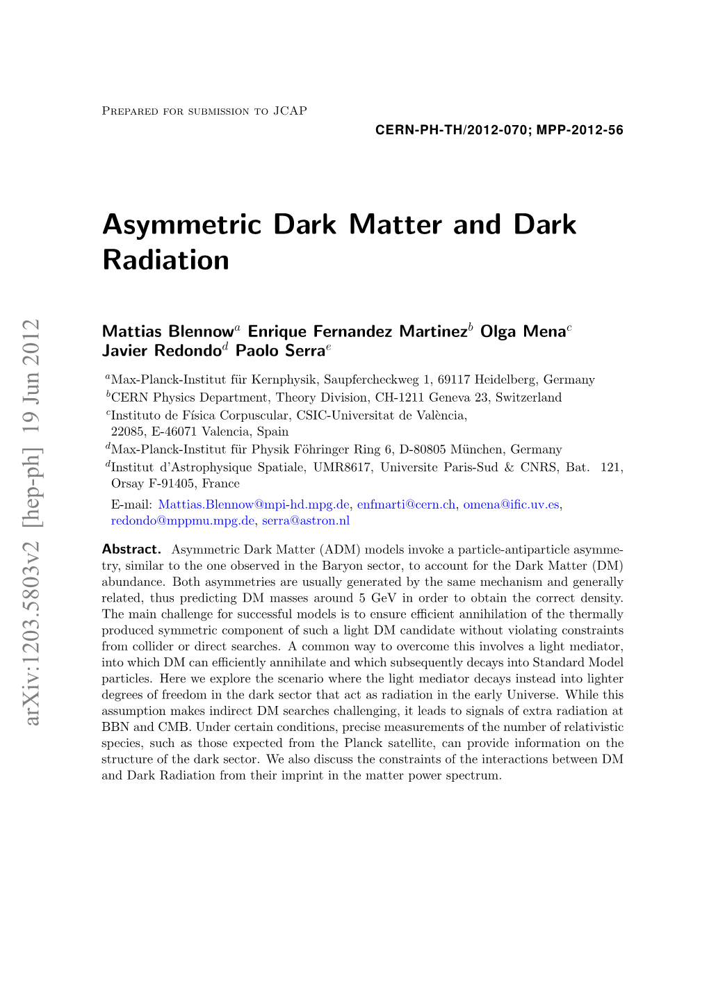 Asymmetric Dark Matter and Dark Radiation