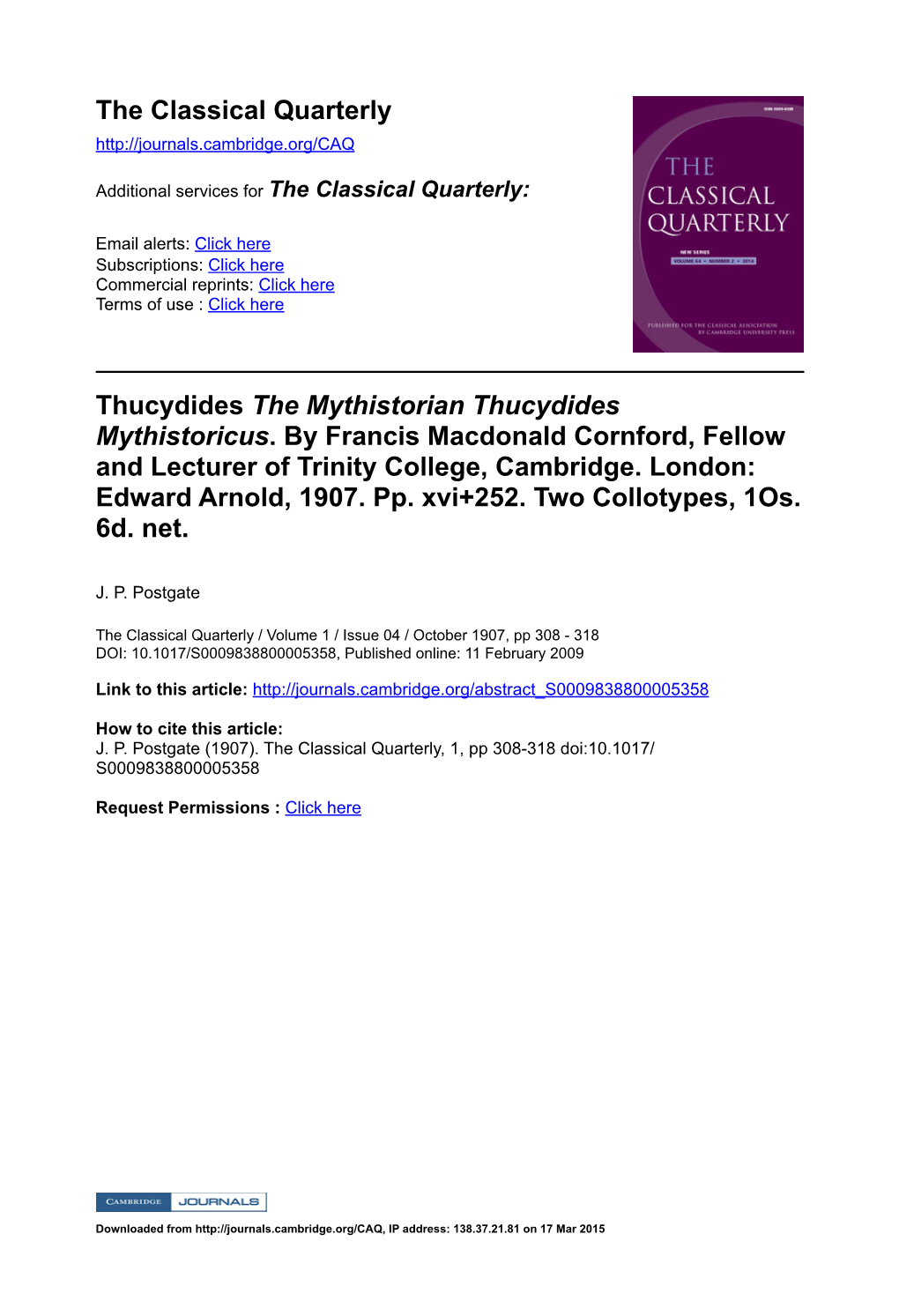 Thucydides the Mythistorian Thucydides Mythistoricus. by Francis Macdonald Cornford, Fellow and Lecturer of Trinity College, Cambridge