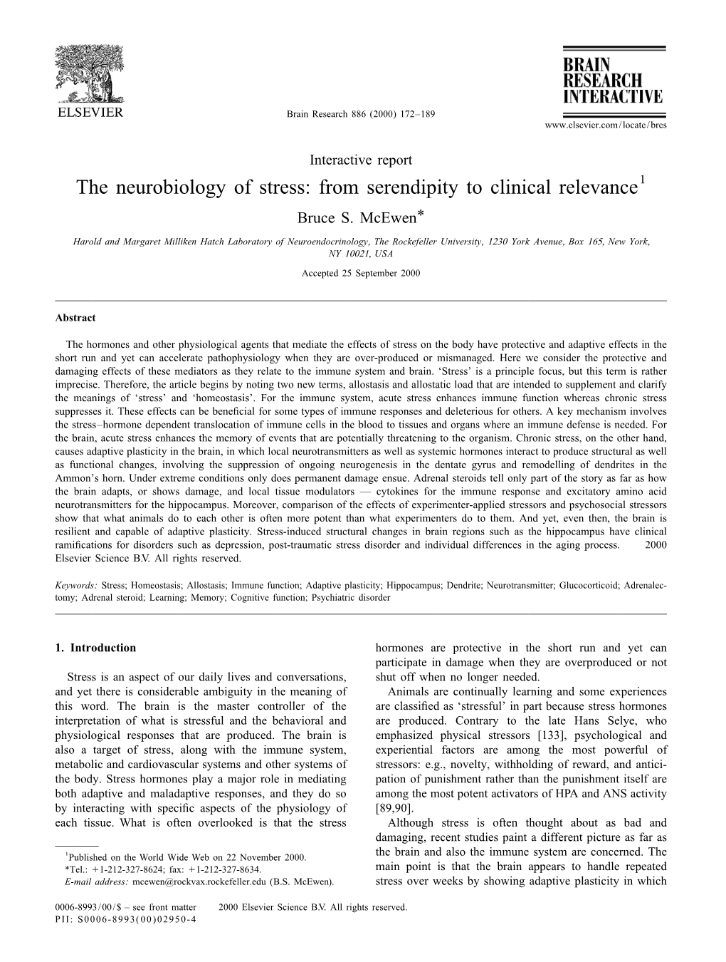 The Neurobiology of Stress: from Serendipity to Clinical Relevance1 Bruce S