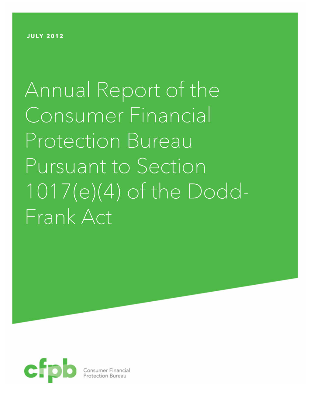 Annual Appropriations Report Pursuant to Section 1017(E)(4) of the Dodd