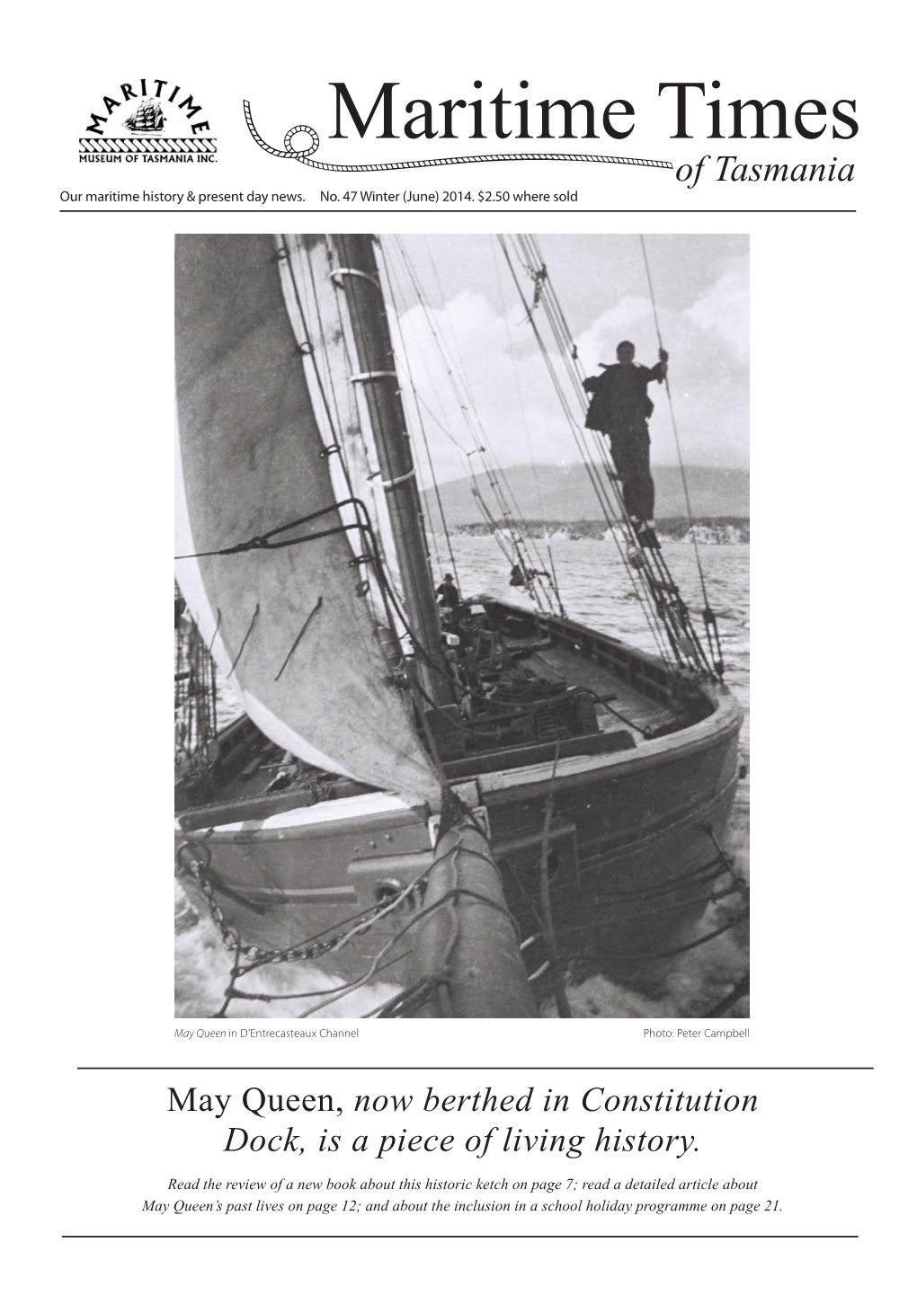 May Queen, Now Berthed in Constitution Dock, Is a Piece of Living History