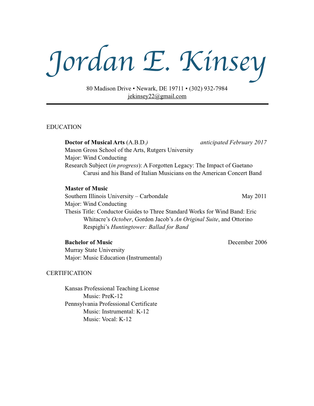 Jordan E. Kinsey 80 Madison Drive • Newark, DE 19711 • (302) 932-7984 Jekinsey22@Gmail.Com