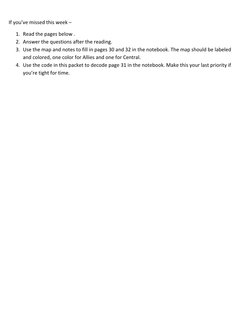 1. Read the Pages Below . 2. Answer the Questions After the Reading. 3