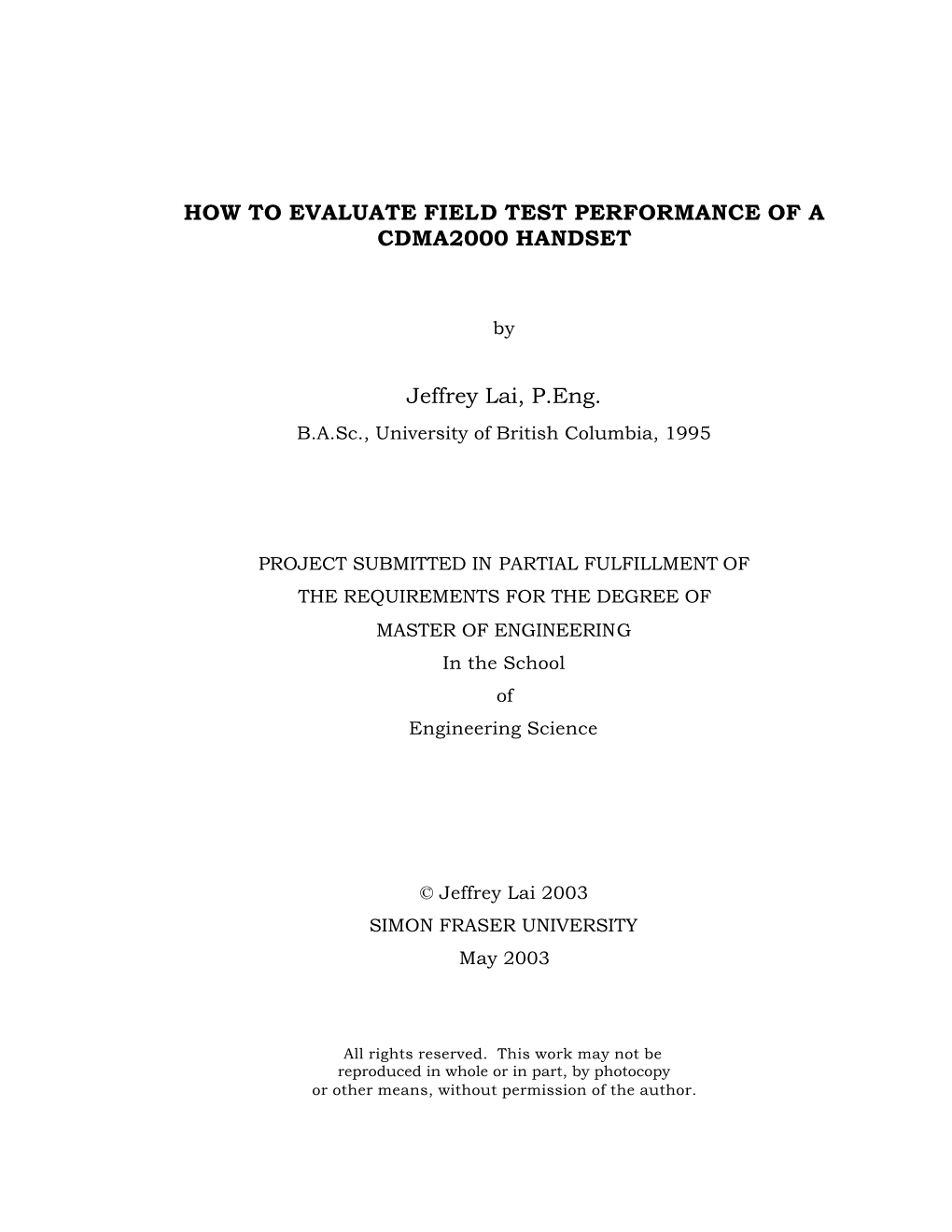 HOW to EVALUATE FIELD TEST PERFORMANCE of a CDMA2000 HANDSET Jeffrey Lai, P.Eng