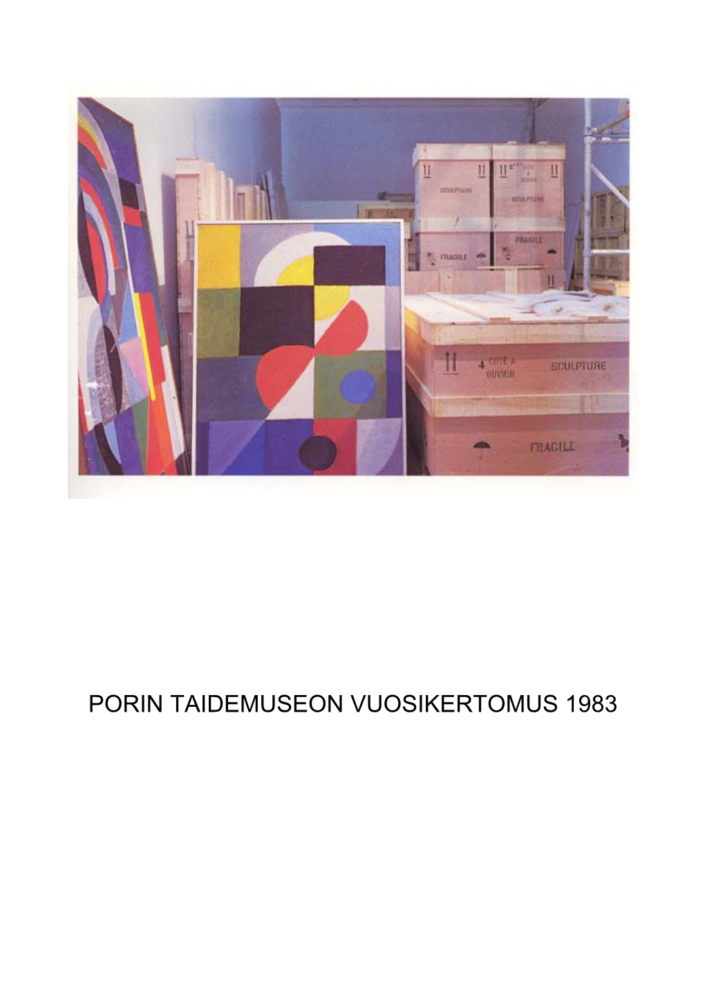 Porin Taidemuseon Vuosikertomus 1983