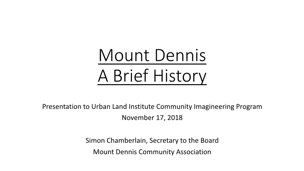 3. Mount Dennis History