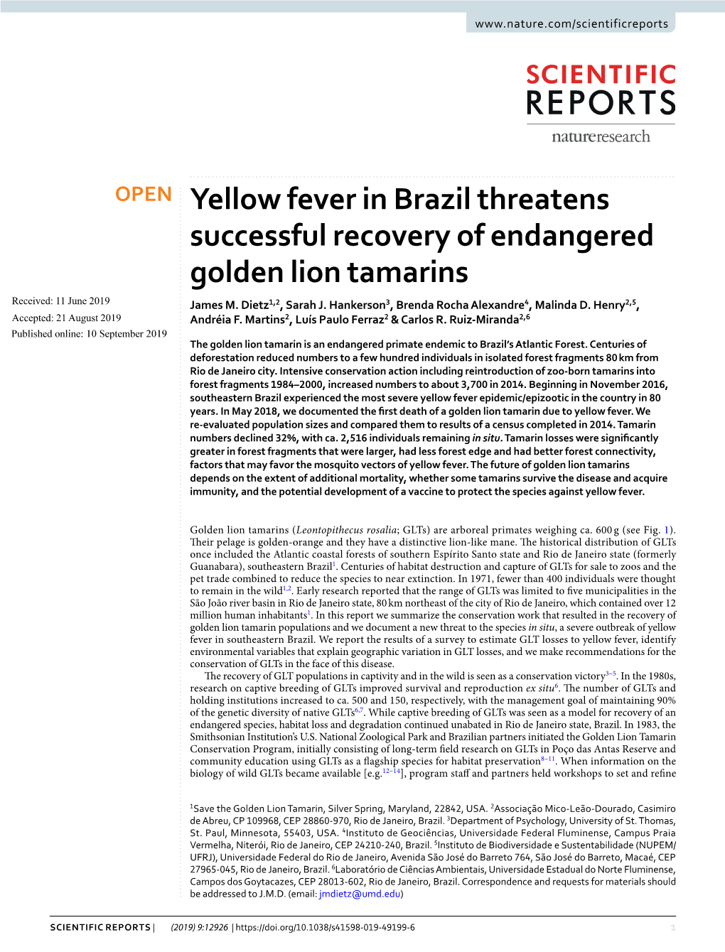 Yellow Fever in Brazil Threatens Successful Recovery of Endangered Golden Lion Tamarins Received: 11 June 2019 James M