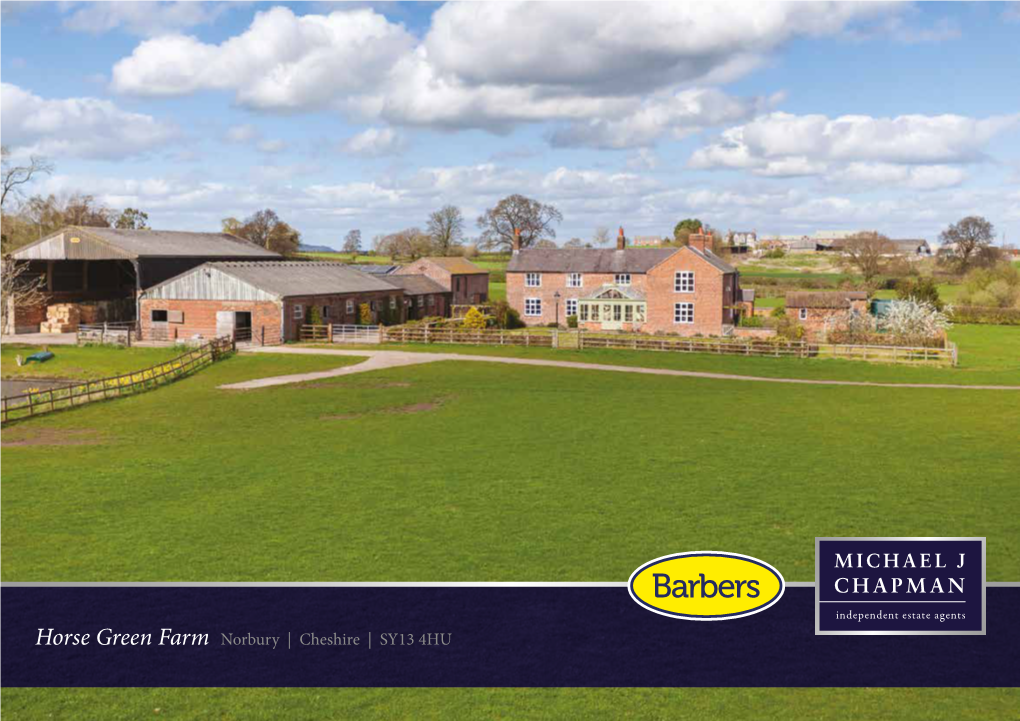 Horse Green Farm Norbury | Cheshire | SY13 4HU Horse Green Farm Norbury, Cheshire SY13 4HU