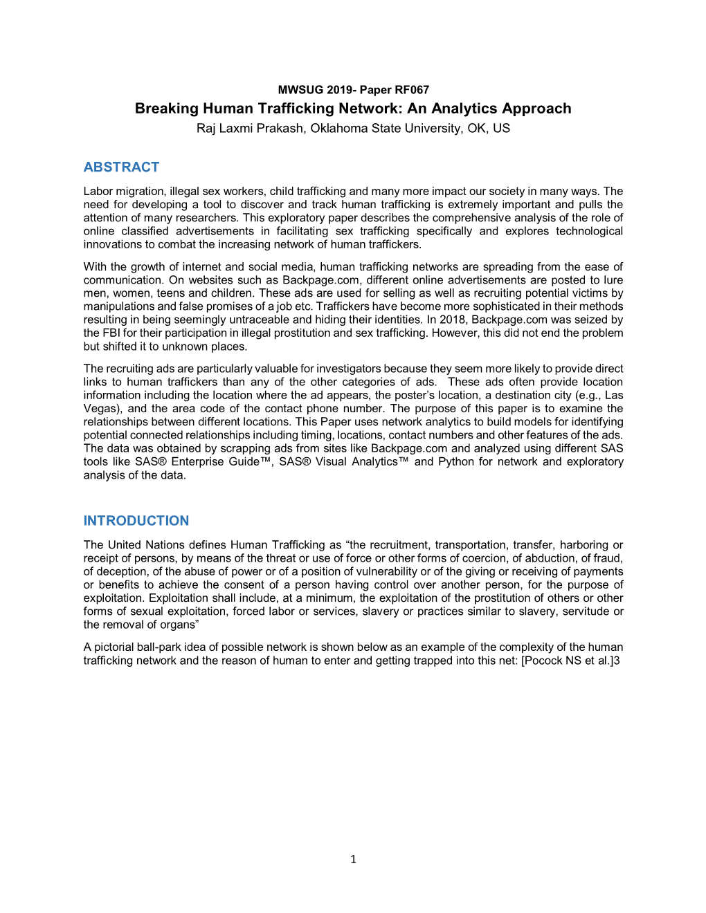 Breaking Human Trafficking Network: an Analytics Approach Raj Laxmi Prakash, Oklahoma State University, OK, US