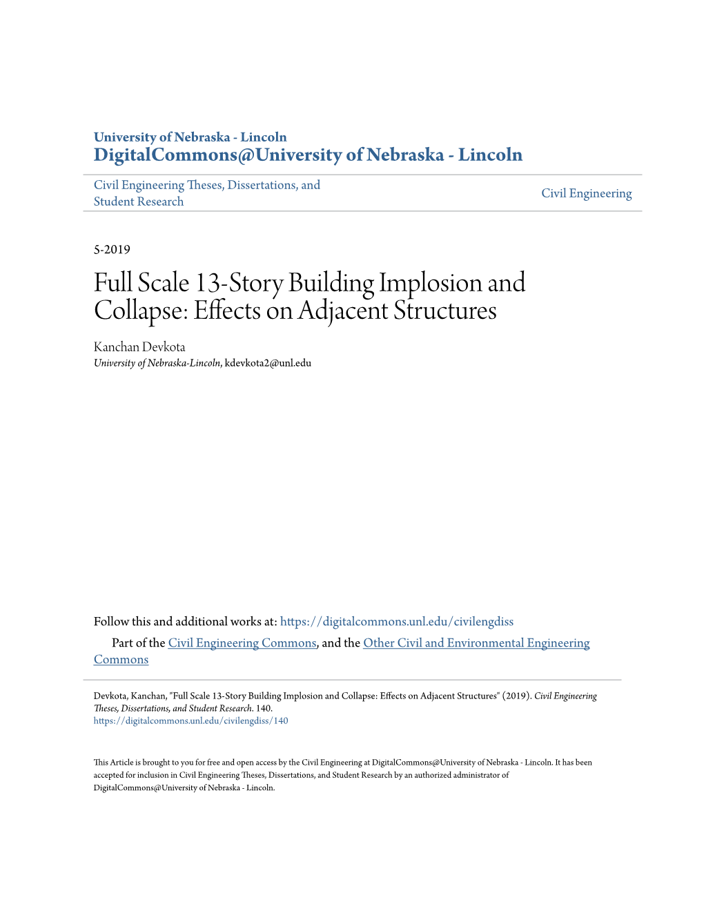 Full Scale 13-Story Building Implosion and Collapse: Effects on Adjacent Structures Kanchan Devkota University of Nebraska-Lincoln, Kdevkota2@Unl.Edu