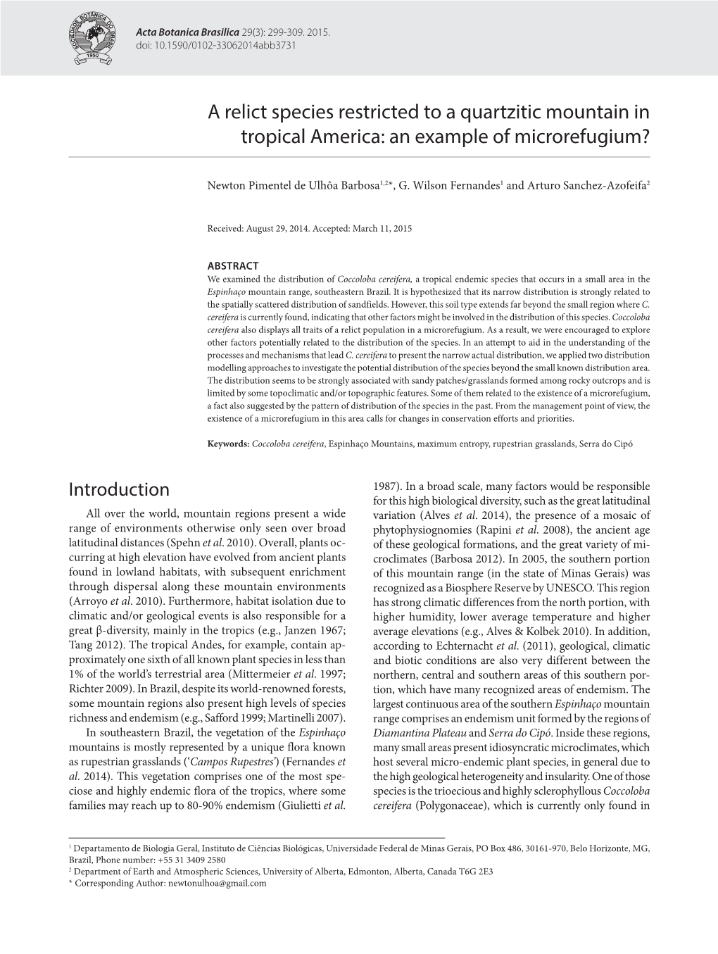 A Relict Species Restricted to a Quartzitic Mountain in Tropical America: an Example of Microrefugium?