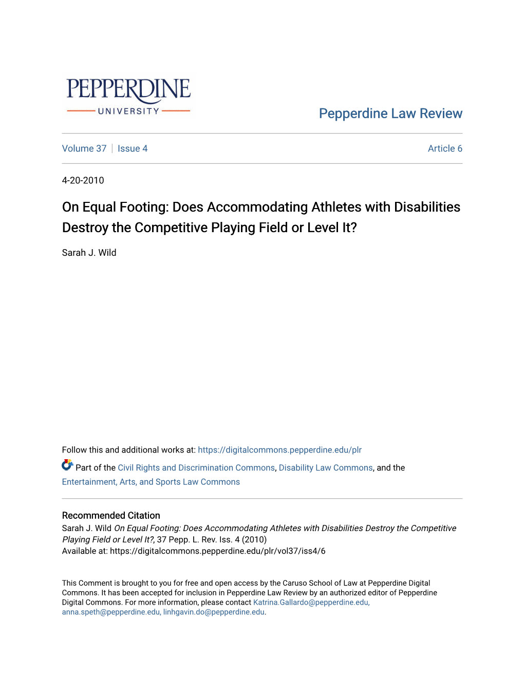On Equal Footing: Does Accommodating Athletes with Disabilities Destroy the Competitive Playing Field Or Level It?