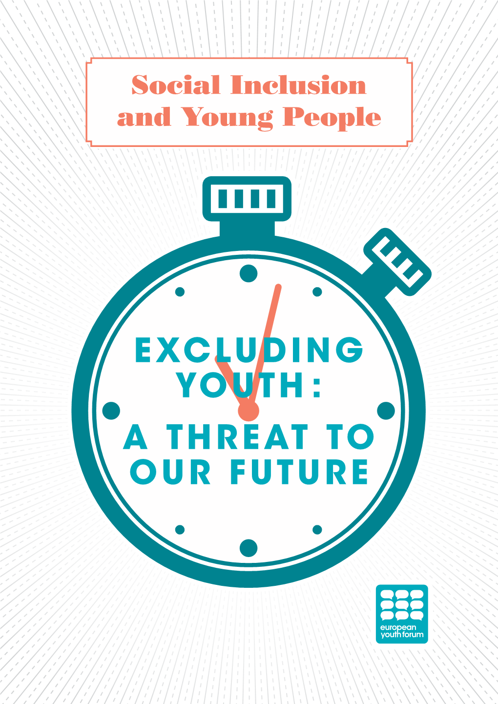 EXCLUDING Youth : a Threat to Our Future Editorial Team