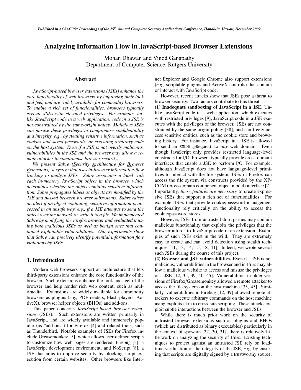 Analyzing Information Flow in Javascript-Based Browser Extensions Mohan Dhawan and Vinod Ganapathy Department of Computer Science, Rutgers University