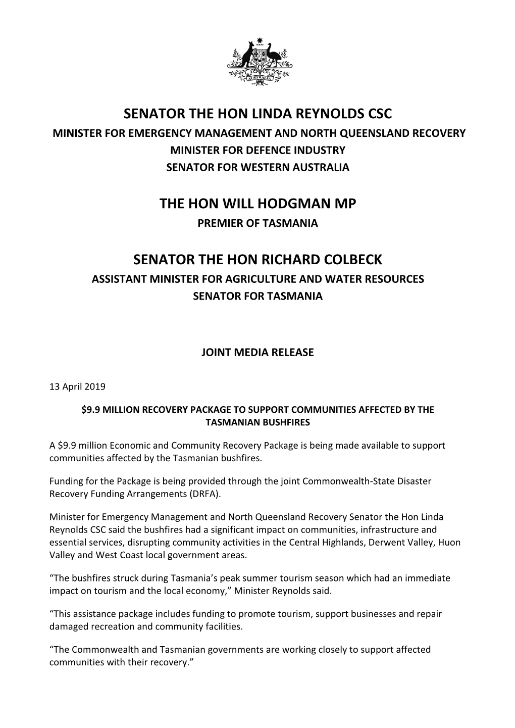 Senator the Hon Linda Reynolds Csc Minister for Emergency Management and North Queensland Recovery Minister for Defence Industry Senator for Western Australia