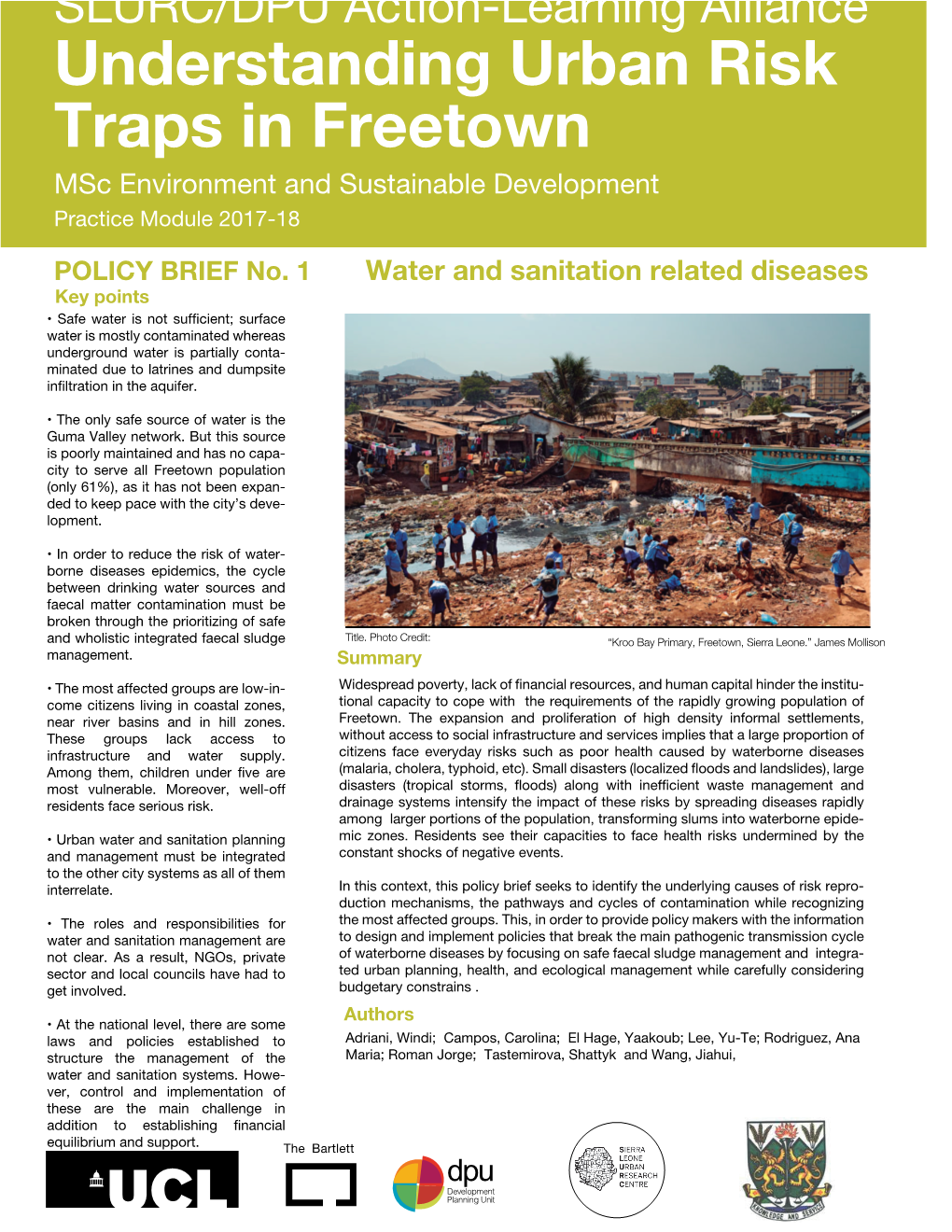 Understanding Urban Risk Traps in Freetown 4:J,U]PYVUTLU[HUK:\Z[HPUHISL+L]LSVWTLU[ 7YHJ[PJL4VK\SL POLICY BRIEF No